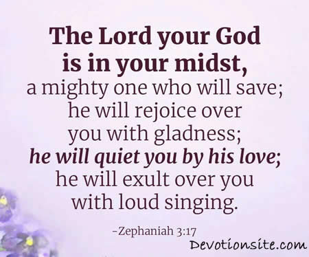 Encouraging Bible Verse:- Zepheniah 3:17